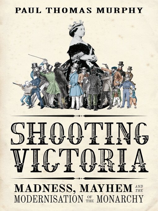 Title details for Shooting Victoria by Paul Thomas Murphy - Wait list